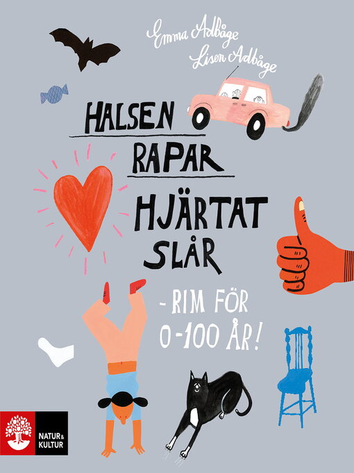 Cover image for Halsen rapar, hjärtat slår--rim för 0-100 år!